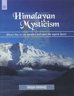 Himalayan Mysticism: Shiva's disc to cut asunder and open the mystic heart (hardcover) - Image 2