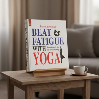 Beat Fatigue With Yoga: A simple step-by-step way to restore energy (paperback)